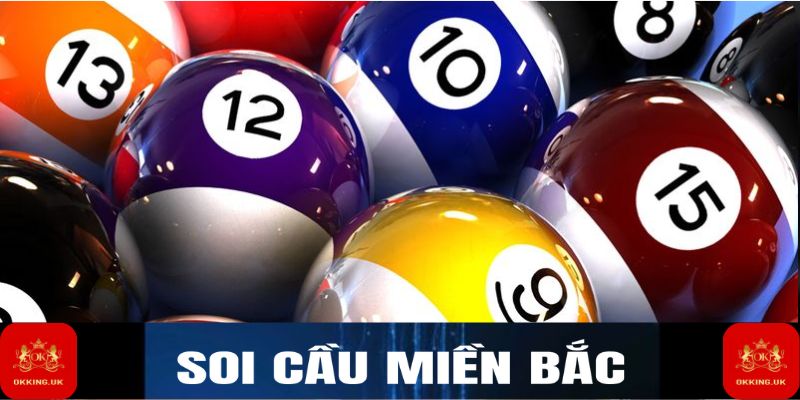 Soi cầu Miền Bắc