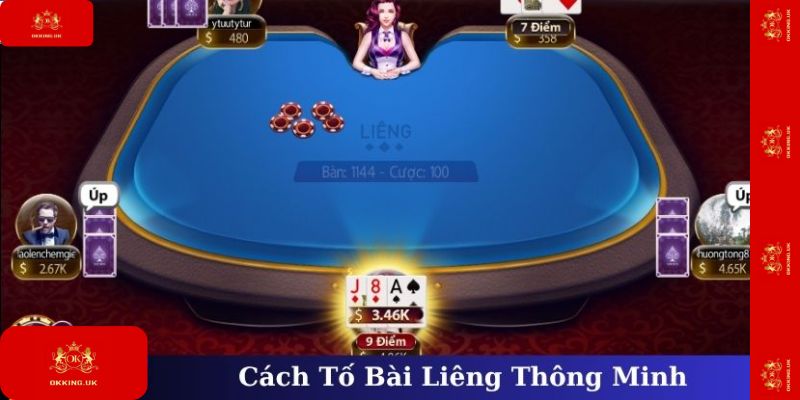 Cách Tố Bài Liêng Thông Minh Giúp Thắng Dễ Dàng Tại Okking