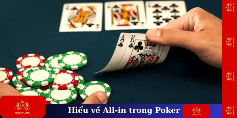 Đôi nét thông tin về All-in trong Poker
