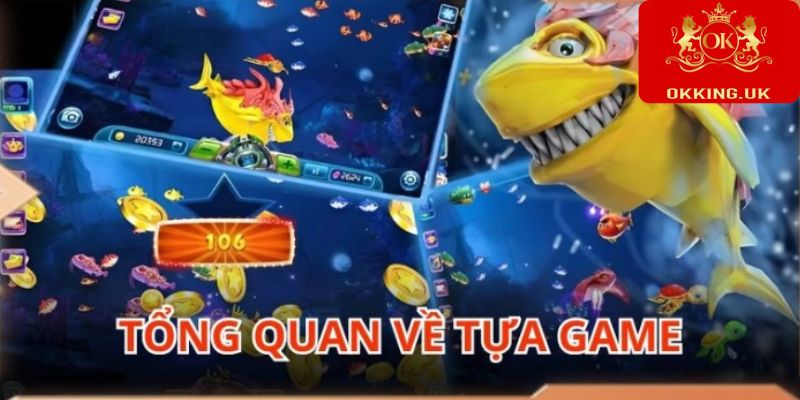 Tìm hiểu chung về trò bắn cá xèng siêu hot
