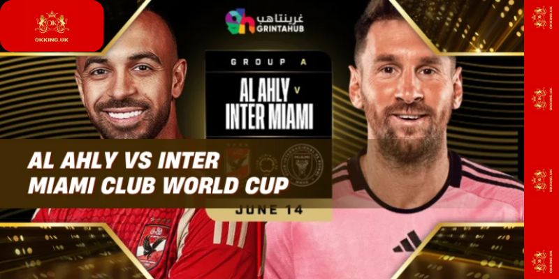 Soi kèo Al Ahly vs Inter Miami Club World Cup