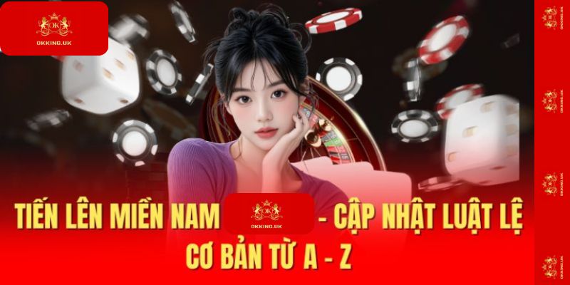 Tiến lên Miền Nam tại Okking