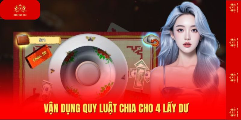 Vận dụng quy luật chia cho 4 lấy dư